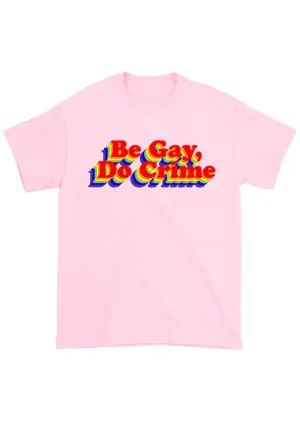 Be Gay Do Crxme Chunky Shirt